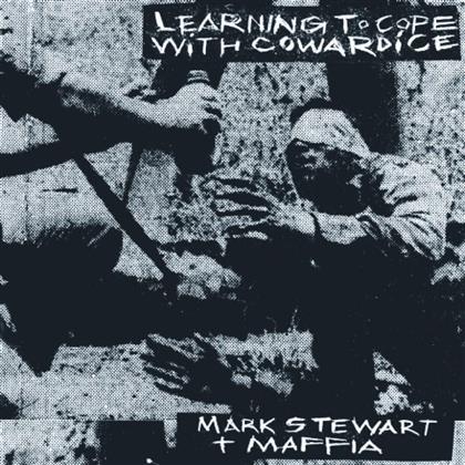 Mark Stewart And The Maffia - Learning To Cope With Cowardice / The Lost Tapes (Definitive Edition, 2 LPs)