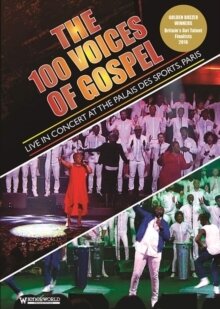100 Voices Of Gospel - The 100 Voices Of Gospel - Live At The Palais Des Sports. Paris
