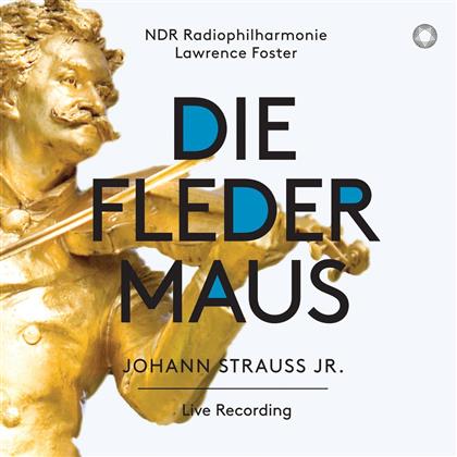 Johann Strauss II (1825-1899) (Sohn), Lawrence Foster, Laura Aikin, Jochen Schmeckenbecher, … - Die Fledermaus - Live Recording (SACD)