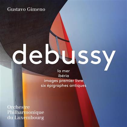 Gustavo Gimeno, Orchestre Philharmonique du Luxembourg & Claude Debussy (1862-1918) - La Mer / Ibéria / Images Premier Livre / Six Epigraphes Antiques (SACD)