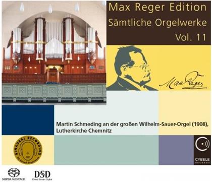 Max Reger (1873-1916) & Martin Schmeding - Complete Organ Works 11