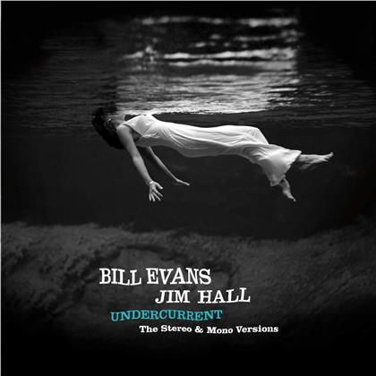 Bill Evans & Jim Hall - Undercurrent - The Stereo & Mono Versions (13 Bonus Tracks, 2 CDs)
