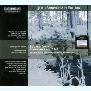 Eduard Tubin, Neeme Järvi & Swedish Radio Symphony Orchestra - Symphonies Nos. 3 & 8 (30th Anniversary Edition)