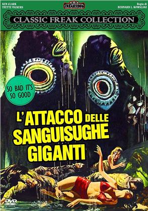 L'attacco delle sanguisughe giganti (1959) (Classic Freak Collection)
