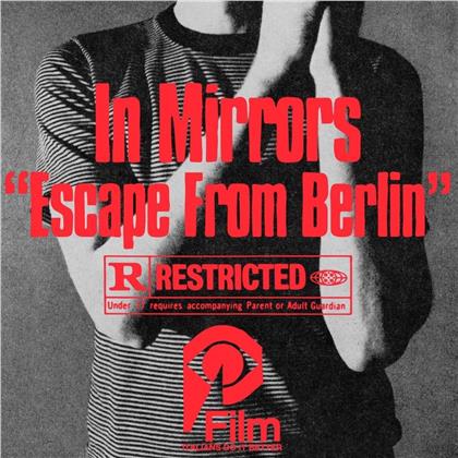 In Mirrors - Escape From Berlin (2018 Release, LP)