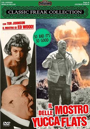 Il mostro delle Yucca Flats (1961) (Classic Freak Collection)