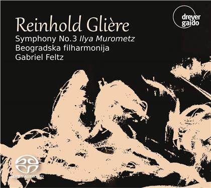 Reinhold Glière (1875-1956), Gabriel Feltz & Philharmonie Belgrad - Symphonie Nr. 3 In B-Moll Op.4 (Hybrid SACD)