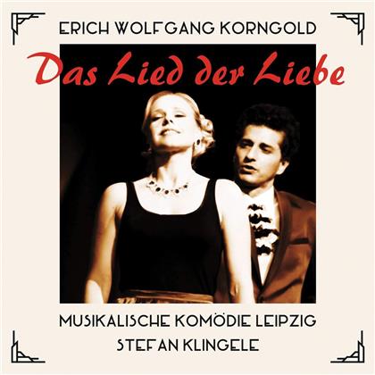 Erich Wolfgang Korngold (1897-1957), Stefan Klingele & Orchester der Musikalischen Komödie Leipzig - Das Lied Der Liebe