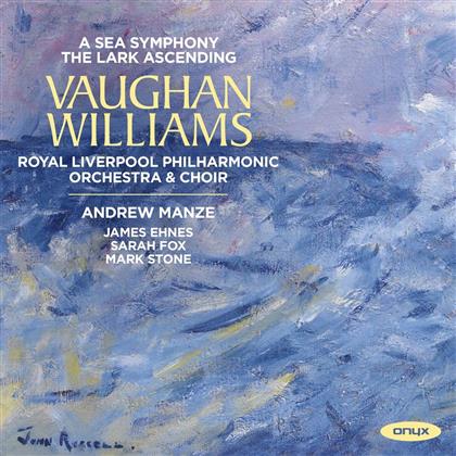 Ralph Vaughan Williams (1872-1958), Andrew Manze, James Ehnes & Royal Liverpool Philharmonic Orchestra - A Sea Symphony / The Lark Ascending