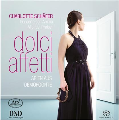 Charlotte Schäfer, Michael Preiser & Concerto Con Anima - Dolci Affetti - Arien Aus Demofoonte (Hybrid SACD)