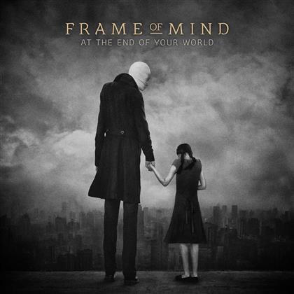 Frame Of Mind - At The End Of The World