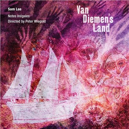 Sam Lee & Notes Inegales - Van Diemens Land