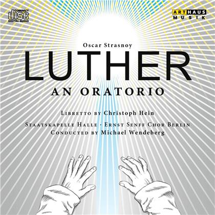 Oscar Strasnoy (*1970), Michael Wendeberg & Staatskapelle Halle - Luther - An Oratorio