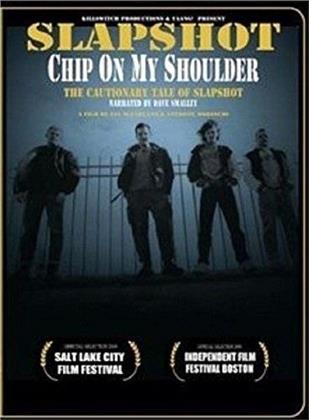 Slapshot - Chip On My Shoulder (2009)