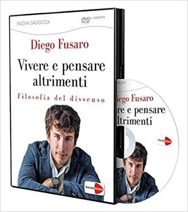 Diego Fusaro - Vivere e pensare altrimenti - Filosofia del dissenso (2018)