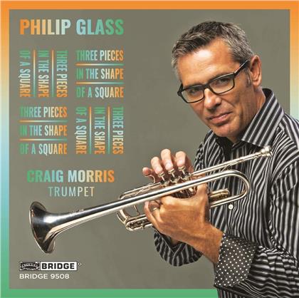 Philip Glass (*1937) & Craig Morris - Melodies / Gradus / Piece In The Shape Of A Square