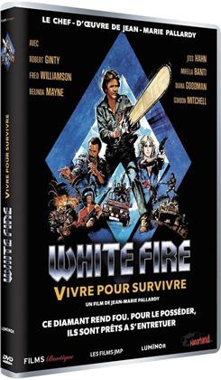 White Fire - Vivre pour suivre (1985)