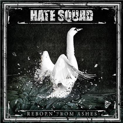Hate Squad - Reborn From Ashes (Digipack)