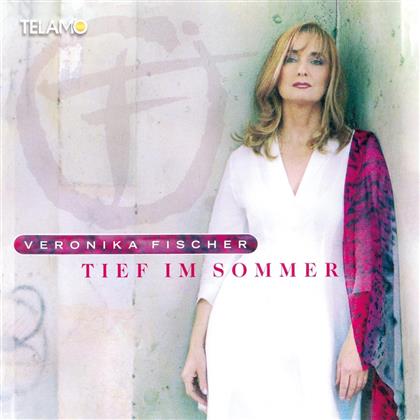 Veronika Fischer - Tief Im Sommer (2018 Reissue)