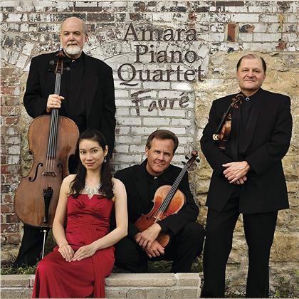 Amara Piano Quartet & Gabriel Fauré (1845-1924) - Amara Piano Quartet Plays Faure