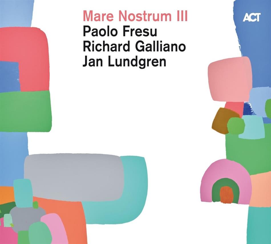 Paolo Fresu, Richard Galliano & Jan Lundgren - Mare Nostrum III - Mare Nostrum Vol. 3 (2 LPs)