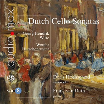 Doris Hochscheid, Frans van Ruth, Georg Hendrik Witte (1843-1929) & Wouter Hutschenruyter (1859-19453) - Niederländische Sonaten Für Violoncello & Klavier Vol. 8 (Hybrid SACD)