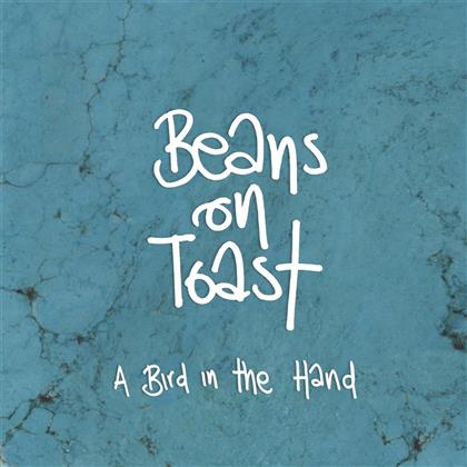 Beans On Toast - A Bird In The Hand