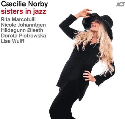 Caecilie Norby - Sisters In Jazz