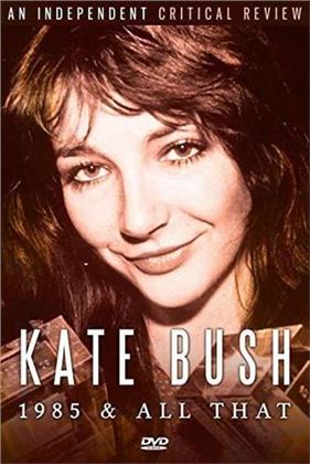 Kate Bush - 1985 & All That (Inofficial)