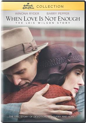 When Love Is Not Enough - The Lois Wilson Story (2010)
