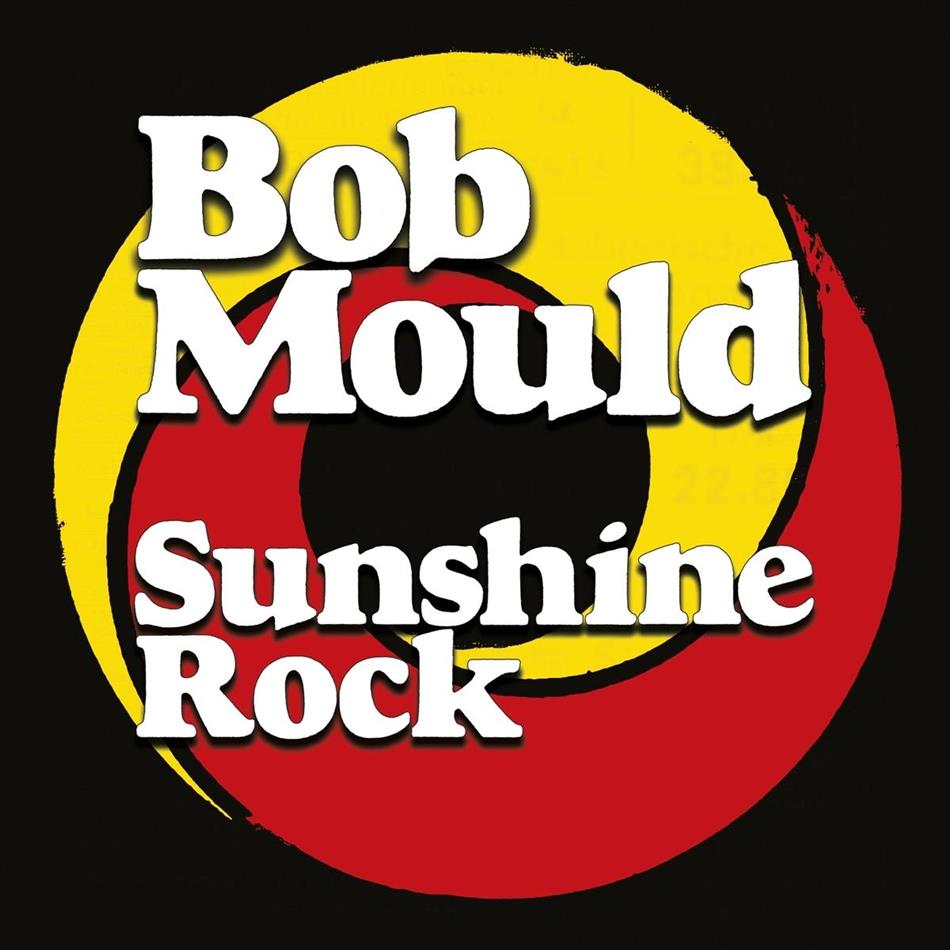 Bob Mould (Ex-Hüsker Dü) - Sunshine Rock (LP)