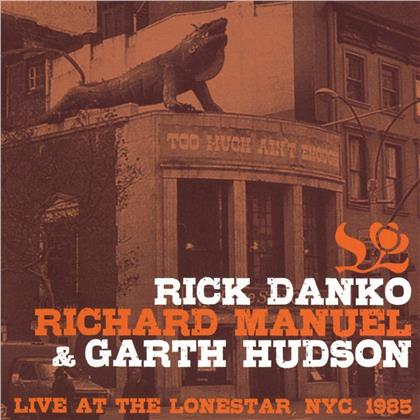 Rick Danko - Live At The Lone Star 1985