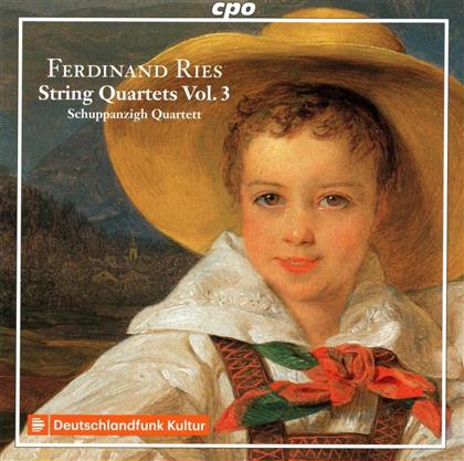 Schuppanzigh Quartett & Ferdinand Ries - String Quartets Vol. 3 - Streichquartette Vol. 3