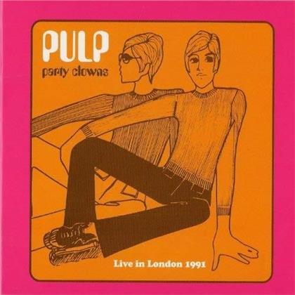 Pulp - Party Clowns: Live In London 1991 (2018 Reissue, LP)
