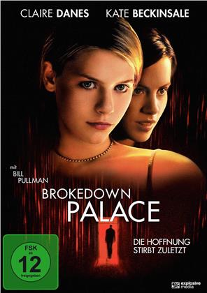 Brokedown Palace - Die Hoffnung stirbt zuletzt (1999)