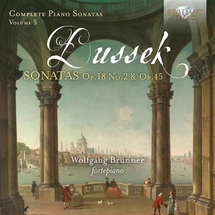 Wolfgang Brunner & Johann Ladislaus Dussek (1760-1812) - Sonatas Op.18 Nr.2 & Op.45