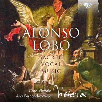 Alonso Lobo (1555-1617), Ana Fernandez-Vega & Coro Victoria - Sacred Vocal Music