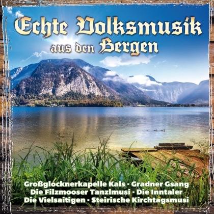 Echte Volksmusik aus den Bergen (2 CDs)