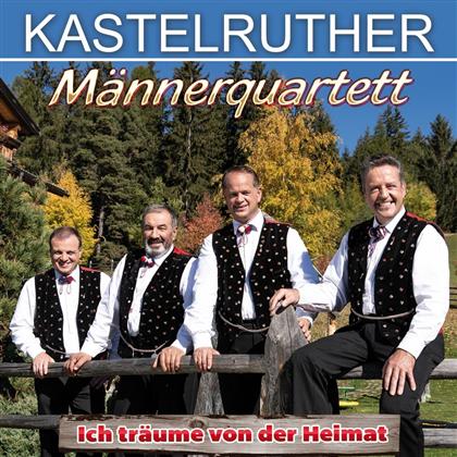 Kastelruther Männerquartett - Ich träume von der Heimat