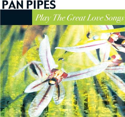 Panpipes - Great Love Songs