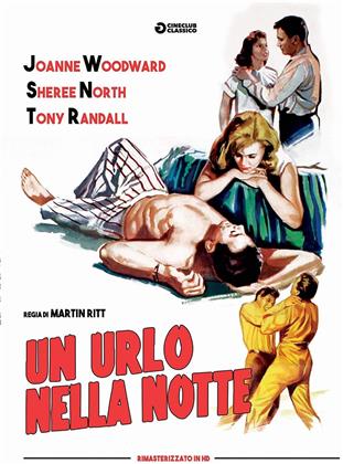 Un urlo nella notte (1957) (Cineclub Classico, HD Remastered)