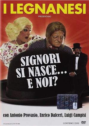 I Legnanesi - Signori si nasce... E noi? (2 DVD)