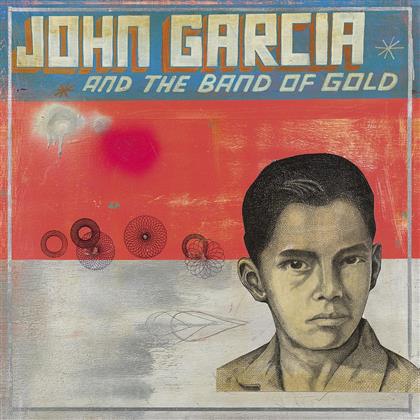 John Garcia (Kyuss) - John Garcia & The Band Of Gold (LP)