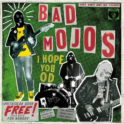 Bad Mojos - I Hope You Od (LP)