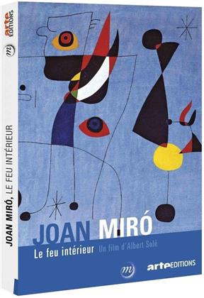 Joan Miró - Le feu intérieur