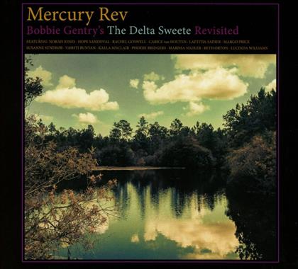 Mercury Rev - Bobbie Gentry's The Delta Sweete Revisited