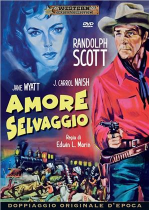 Amore Selvaggio (1949) (Western Classic Collection)