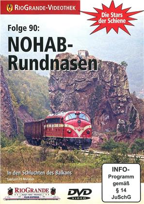 NOHAB-Rundnasen - In den Schluchten des Balkans - Die Stars der Schiene Folge 90