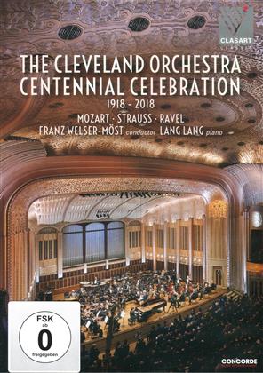 The Cleveland Orchestra, Franz Welser-Möst & Lang Lang - The Cleveland Orchestra Centennial Celebration