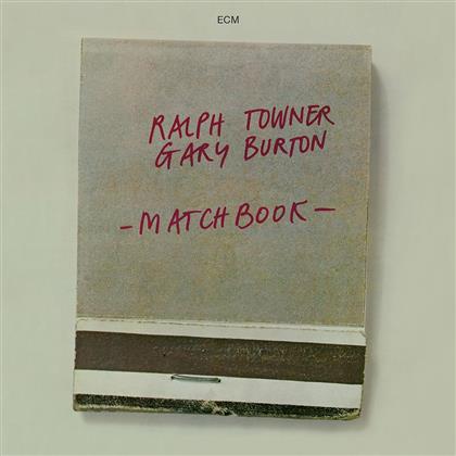 Towner Ralph/Gary Burton - Matchbook - Touchstones (Digipack, 2019 Reissue)